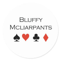 Poker T-shirts: "Bluffy Mcliarpants"