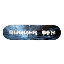 POLAR ICE SKATEBOARD BUGGER   OFF!