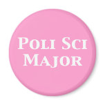 Poli Sci Major Gifts Refrigerator Magnets