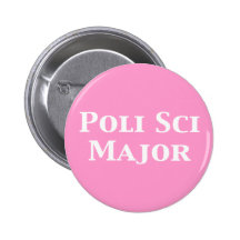Poli Sci Major Gifts Pinback Button