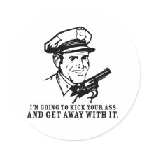 Police Brutality: I'm Going to Kick Your Ass Stick