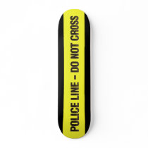 Police Line Do Not Cross skateboard