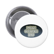 Police Officer's Dad Pinback Button