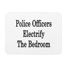 Police Officers Electrify The Bedroom Vinyl Magnet