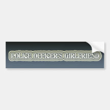 Police Officer's Girlfriend Bumper Stickers
