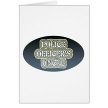 Police Officer's Uncle Greeting Cards