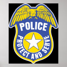 Police Protect and Serve Badge Posters