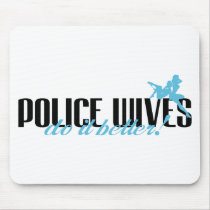 Police Wives Do It Better!