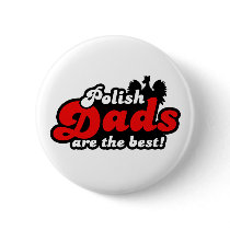 Polish Dads Pinback Buttons