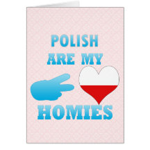 polishs are my Homies Cards