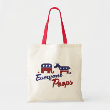 Political Humour Everyone Poops Tote Bag