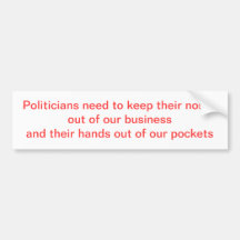 Political Noses don't belong Bumper Sticker