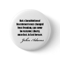 Political quotes by John Adams Pinback Buttons