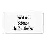 Political Science Is For Geeks Custom Shipping Labels