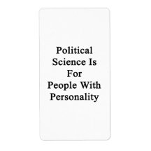 Political Science Is For People With Personality Custom Shipping Labels