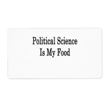 Political Science Is My Food Personalized Shipping Label