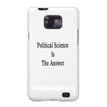 Political Science Is The Answer Galaxy SII Cases