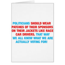 Politicians Should Wear Sponsor Patches Greeting Cards