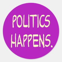 politics happens stickers