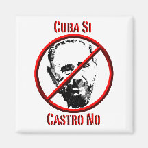 Politics - Intl - Cuba Si, Castro No Magnets