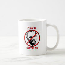 Politics - Intl - Cuba Si, Castro No Mug