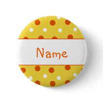 Polka Dot Design - Customize with your name Pinback Button