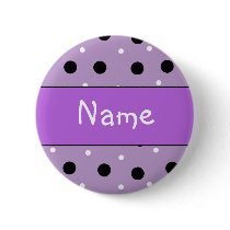 Polka Dot Design - Customize with your name Pinback Button