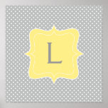 Polka Dot Grey and Yellow Monogram Posters