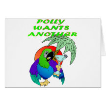POLLY WANTS ANOTHER GREETING CARDS