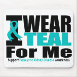 Polycystic Kidney Disease I Wear Teal For Me Mouse Mat
