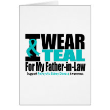 Polycystic Kidney Disease I Wear Teal For My Fathe Greeting Card