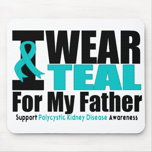 Polycystic Kidney Disease I Wear Teal For My Fathe Mouse Mat