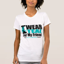 Polycystic Kidney Disease I Wear Teal For My Frien Tees