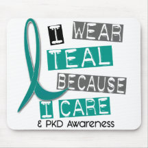 Polycystic Kidney Disease PKD Teal Because I Care Mousepads