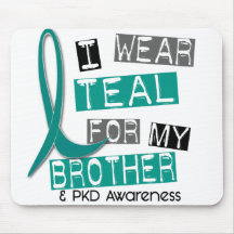 Polycystic Kidney Disease PKD Teal For Brother 37 Mouse Pads
