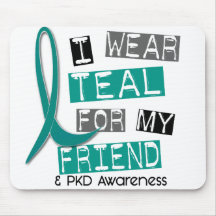 Polycystic Kidney Disease PKD Teal For Friend 37 Mousepad