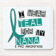 Polycystic Kidney Disease PKD Teal For Nana 37 Mouse Pads