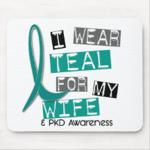 Polycystic Kidney Disease PKD Teal For Wife 37 Mouse Pads