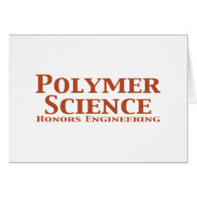 Polymer Science Honours Engineering Gifts Greeting Cards