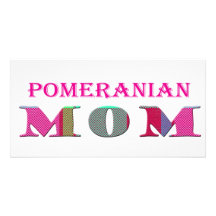 PomeranianMom Photo Greeting Card