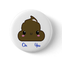 Poo On You Button