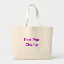 Poo Poo Champ Tote Bag