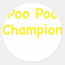 Poo Poo Champion Sticker