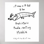 Poodle-Eating Muskie posters