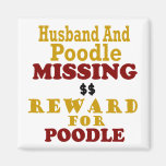 Poodle & Husband Missing Reward For Poodle Refrigerator Magnets
