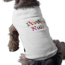 Poodles Rule Dog T-shirt