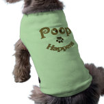 Poop Happens Pet Clothing pet clothing