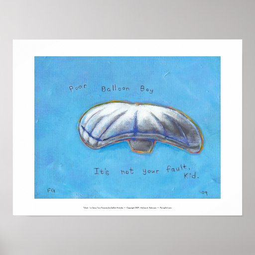 Poor Balloon Boy - Heene family hoax ART Poster