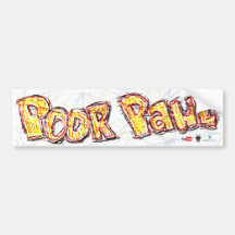 Poor Paul Bumper Sticker