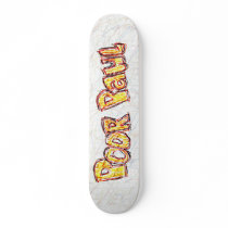 Poor Paul Skateboard